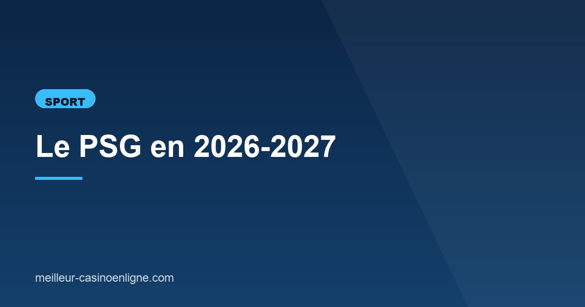 Illustration de l'article consacré au PSG en 2026-2027