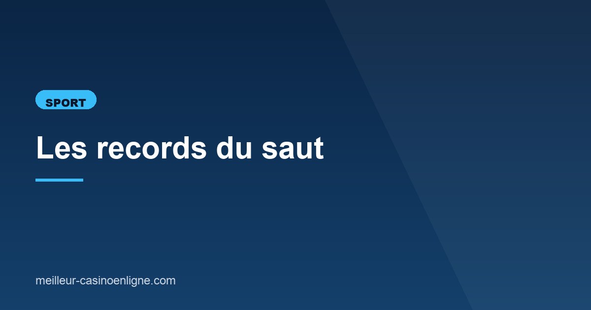 Illustration de l'article consacré aux records du saut