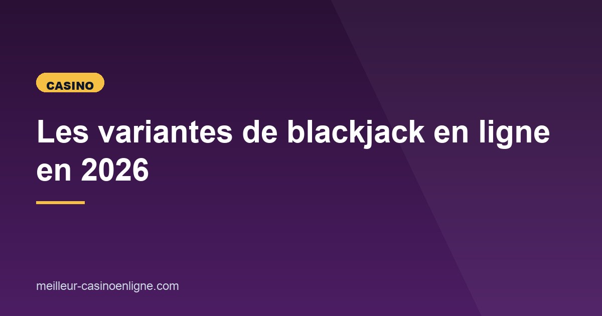 Illustration de l'article consacré aux variantes de blackjack en ligne